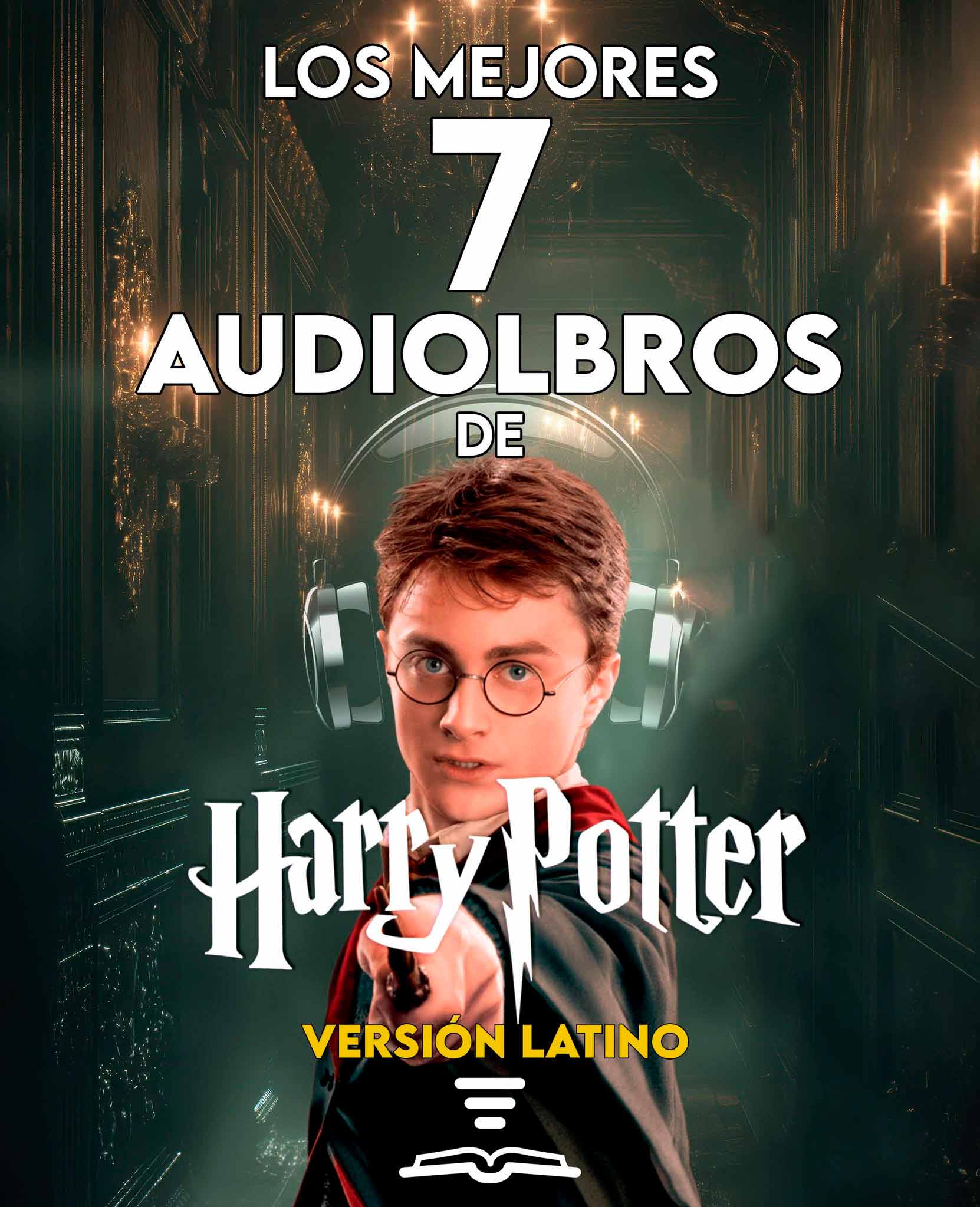 Paquete Top 7 Audiolibros de Harry Potter